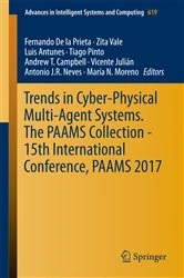 Book cover of Trends in Cyber-Physical Multi-Agent Systems. The PAAMS Collection - 15th International Conference, PAAMS 2017 by Fernando De la Prieta