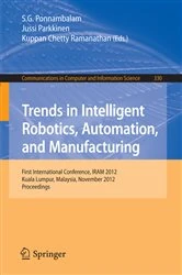 Book cover of Trends in Intelligent Robotics, Automation, and Manufacturing by S.G. Poonambalam