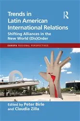 Book cover of Trends in Latin American International Relations by Peter Birle