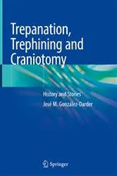 Book cover of Trepanation, Trephining and Craniotomy by José M González-Darder