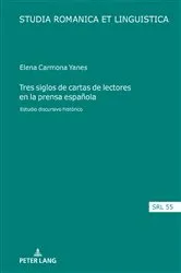 Book cover of Tres siglos de cartas de lectores en la prensa española by Araceli López Serena