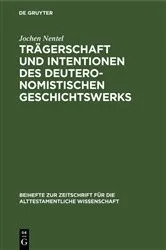 Book cover of Trägerschaft und Intentionen des deuteronomistischen Geschichtswerks by Jochen Nentel