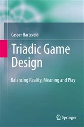 Book cover of Triadic Game Design by Casper Harteveld