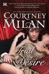 Book cover of Trial by Desire by Courtney Milan