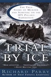 Book cover of Trial by Ice by Richard Parry