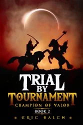Book cover of Trial by Tournament by Eric Balch