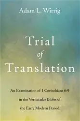 Book cover of Trial of Translation by Adam L. Wirrig