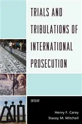 Book cover of Trials and Tribulations of International Prosecution by Unknown