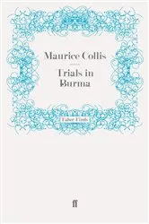Book cover of Trials in Burma by Maurice Collis