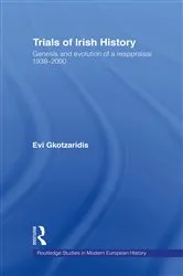 Book cover of Trials of Irish History by Evi Gkotzaridis