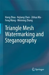 Book cover of Triangle Mesh Watermarking and Steganography by Hang Zhou