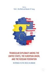 Book cover of Triangular Diplomacy among the United States, the European Union, and the Russian Federation by Vicki L. Birchfield