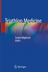 Book cover of Triathlon Medicine by Sergio Migliorini