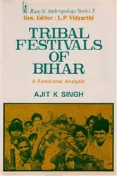Book cover of Tribal Festivals of Bihar: A Functional Analysis by Unknown