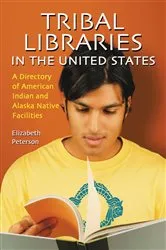 Book cover of Tribal Libraries in the United States by Elizabeth Peterson
