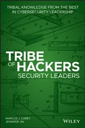 Book cover of Tribe of Hackers Security Leaders by Marcus J. Carey
