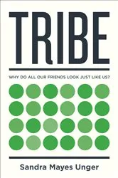 Book cover of Tribe by Sandra Mayes Unger
