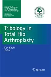 Book cover of Tribology in Total Hip Arthroplasty by Karl Knahr