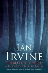 Book cover of Tribute to Hell by Ian Irvine