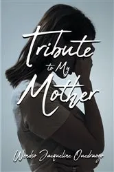 Book cover of Tribute to My Mother by Wendso Jacqueline Ouedraogo