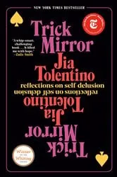 Book cover of Trick Mirror by Jia Tolentino