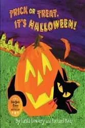 Book cover of Trick or Treat, It's Halloween! by Linda Lowery