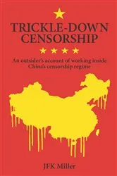 Book cover of Trickle-Down Censorship by JFK Miller