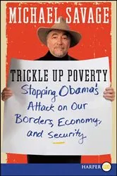 Book cover of Trickle Up Poverty by Michael Savage