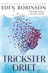 Book cover of Trickster Drift by Eden Robinson