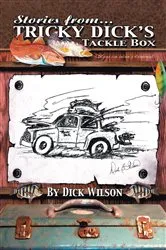 Book cover of Tricky Dick's Tackle Box by Dick Wilson