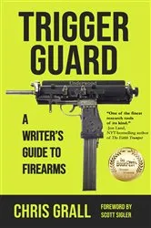 Book cover of Trigger Guard by Chris Grall
