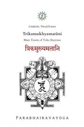 Book cover of Trikamukhyamatāni by Gabriel Pradiipaka