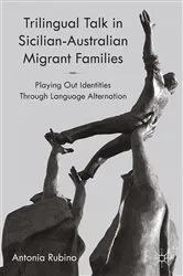 Book cover of Trilingual Talk in Sicilian-Australian Migrant Families by Unknown
