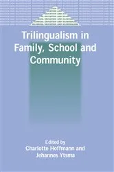 Book cover of Trilingualism in Family, School and Community by Charlotte Hoffmann