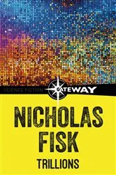 Book cover of Trillions by Nicholas Fisk