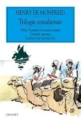 Book cover of Trilogie somalienne by Henry de Monfreid