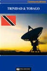 Book cover of Trinidad & Tobago Media, Internet & Telecommunications Complete Profile (2nd ed.) by World Trade Press