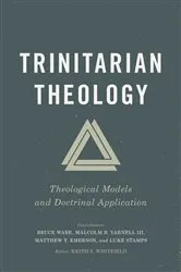 Book cover of Trinitarian Theology by Keith S. Whitfield