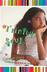 Book cover of Trinity Soup by Carolyn Ortiz