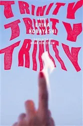 Book cover of Trinity, Trinity, Trinity by Erika Kobayashi