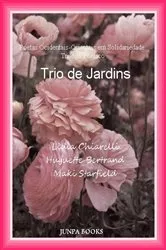 Book cover of Trio de Jardins by maki starfield