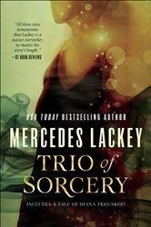 Book cover of Trio of Sorcery by Mercedes Lackey