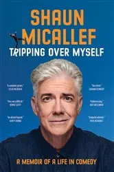 Book cover of Tripping Over Myself by Shaun Micallef