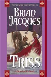 Book cover of Triss by Brian Jacques