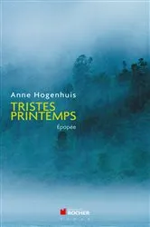 Book cover of Tristes printemps by Anne Hogenhuis