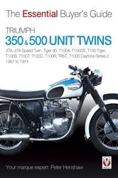 Book cover of Triumph 350 & 500 Twins by Peter Henshaw