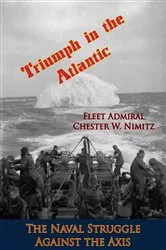 Book cover of Triumph in the Atlantic: The Naval Struggle Against the Axis by Unknown