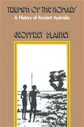 Book cover of Triumph of the Nomads by Geoffrey Blainey