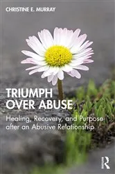 Book cover of Triumph Over Abuse by Christine E. Murray