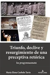 Book cover of TRIUNFO, DECLIVE Y RESURGIMIENTO DE UNA PRECEPTIVA RETÓRICA by Unknown